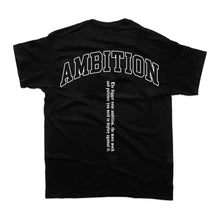 Load image into Gallery viewer, Ambition T-Shirt
