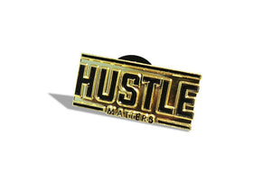 Hustle Matters® Pin
