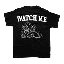 Load image into Gallery viewer, &#39;Watch Me&#39; BJJ Motto T-Shirt
