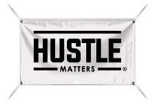 Load image into Gallery viewer, Hustle Matters® Vinyl Banner
