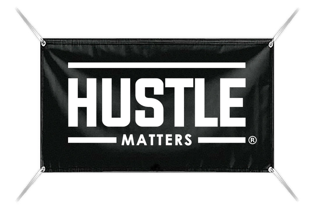 Hustle Matters® Vinyl Banner
